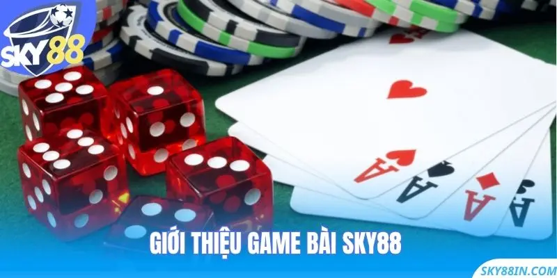 Giới thiệu game bài Sky88